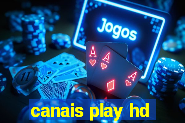 canais play hd